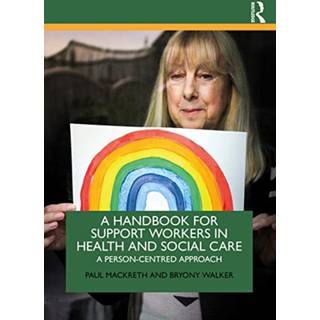 A Handbook for Support Workers in Health and Social Care