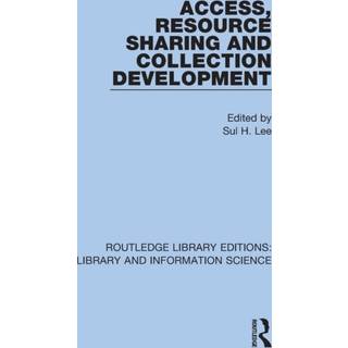 Access, Resource Sharing and Collection Development