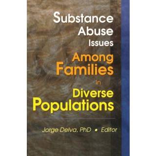 Substance Abuse Issues Among Families in Diverse Populations