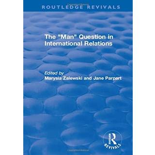 The "Man" Question in International Relations
