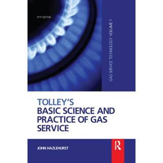 Tolley's Basic Science and Practice of Gas Service