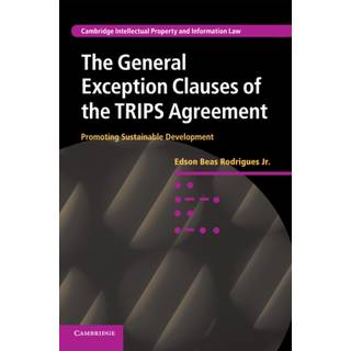 The General Exception Clauses of the TRIPS Agreement