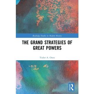 The Grand Strategies of Great Powers