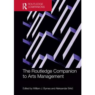 The Routledge Companion to Arts Management