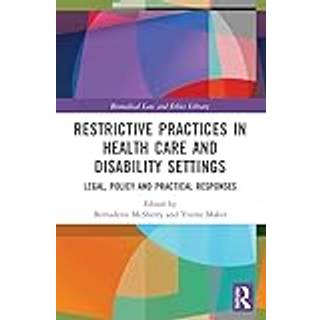 Restrictive Practices in Health Care and Disability Settings