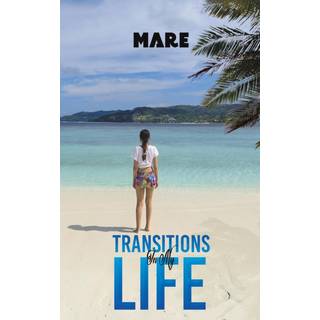 Transitions in My Life