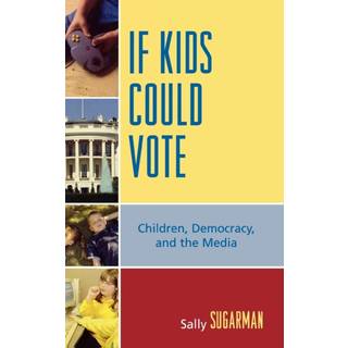 If Kids Could Vote