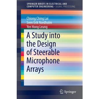 A Study into the Design of Steerable Microphone Arrays