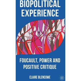 Biopolitical Experience