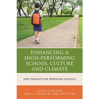 Enhancing a High-Performing School Culture and Climate