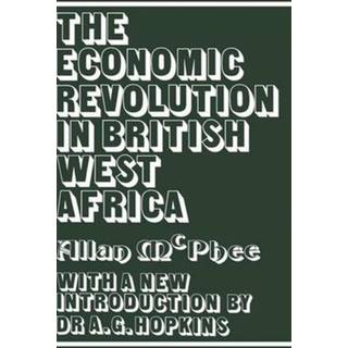 The Economic Revolution in British West Africa