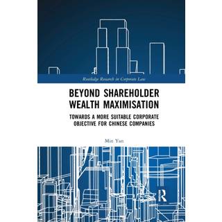 Beyond Shareholder Wealth Maximisation