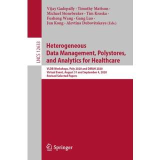 Heterogeneous Data Management, Polystores, and Analytics for Healthcare