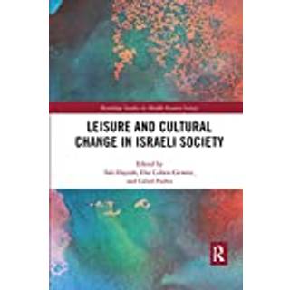 Leisure and Cultural Change in Israeli Society