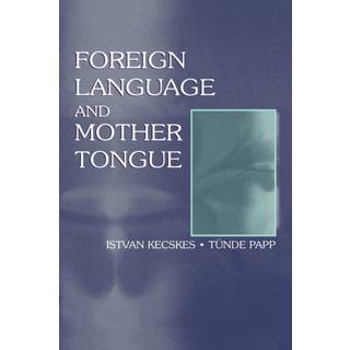 Foreign Language and Mother Tongue
