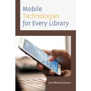 Mobile Technologies for Every Library