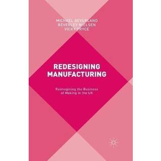 Redesigning Manufacturing