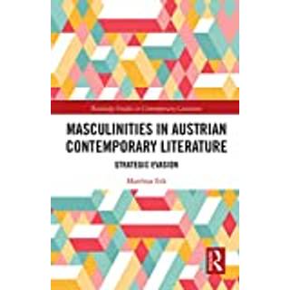 Masculinities in Austrian Contemporary Literature