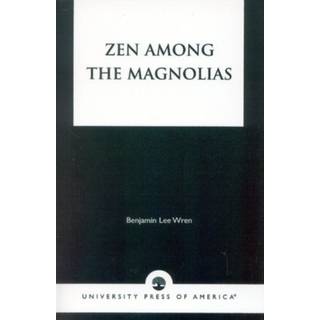 Zen Among the Magnolias