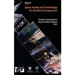 Space Assets and Technology for Bushfire Management