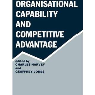 Organisational Capability and Competitive Advantage