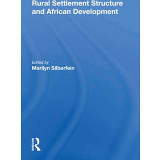 Rural Settlement Structure And African Development