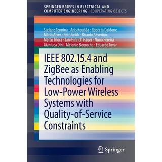 IEEE 802.15.4 and ZigBee as Enabling Technologies for Low-Power Wireless Systems with Quality-of-Service Constraints