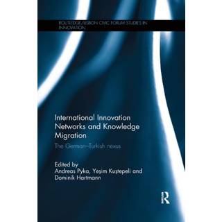 International Innovation Networks and Knowledge Migration