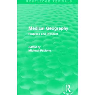 Medical Geography (Routledge Revivals)