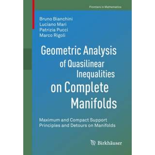 Geometric Analysis of Quasilinear Inequalities on Complete Manifolds