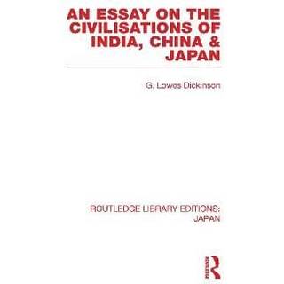 An Essay on the Civilisations of India, China and Japan