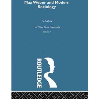 Max Weber & Mod Sociology V 5