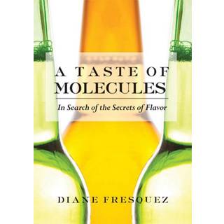 A Taste Of Molecules