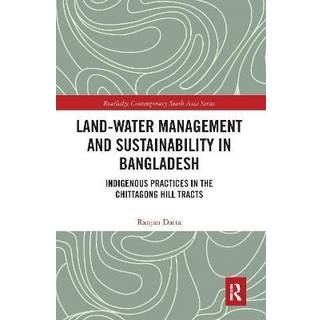 Land-Water Management and Sustainability in Bangladesh