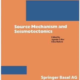 Source Mechanism and Seismotectonics