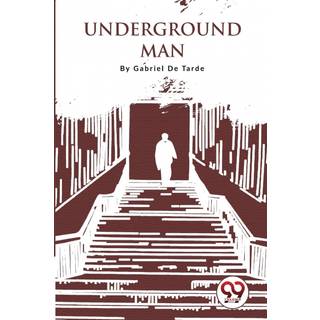 Underground Man
