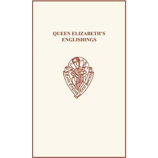 Queen Elizabeth's Englishings