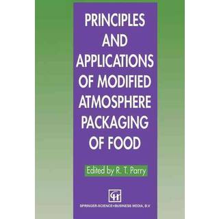 Principles and Applications of Modified Atmosphere Packaging of Foods