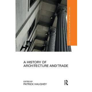 A History of Architecture and Trade