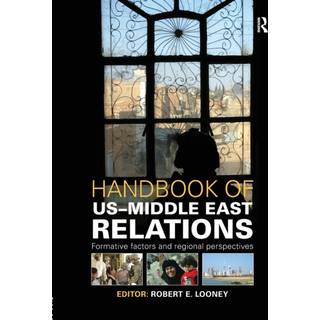 Handbook of US-Middle East Relations