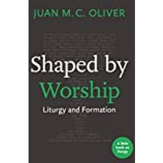 Shaped by Worship
