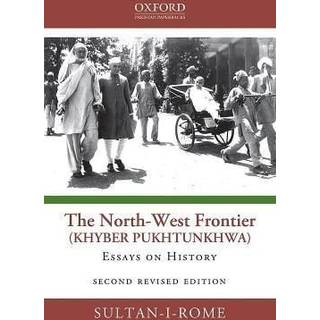 The North-West Frontier (Khyber Pakhtunkhwa)