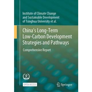 China's Long-Term Low-Carbon Development Strategies and Pathways