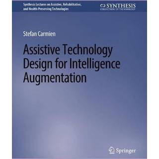 Assistive Technology Design for Intelligence Augmentation