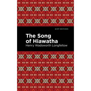 The Song Of Hiawatha