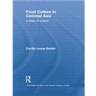 Food Culture in Colonial Asia
