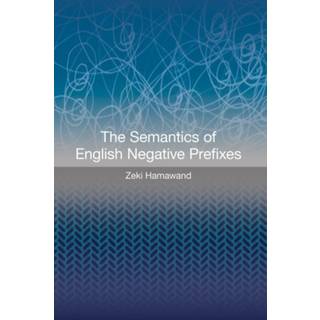 The Semantics of English Negative Prefixes