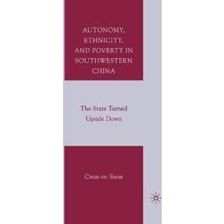 Autonomy, Ethnicity, and Poverty in Southwestern China