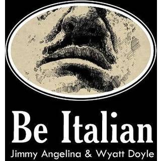 Be Italian