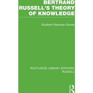 Bertrand Russell's Theory of Knowledge